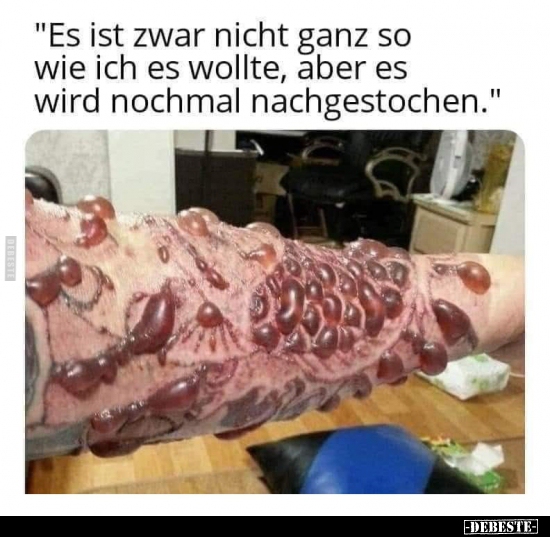 "Es ist zwar nicht ganz so wie ich es wollte, aber es wird.."