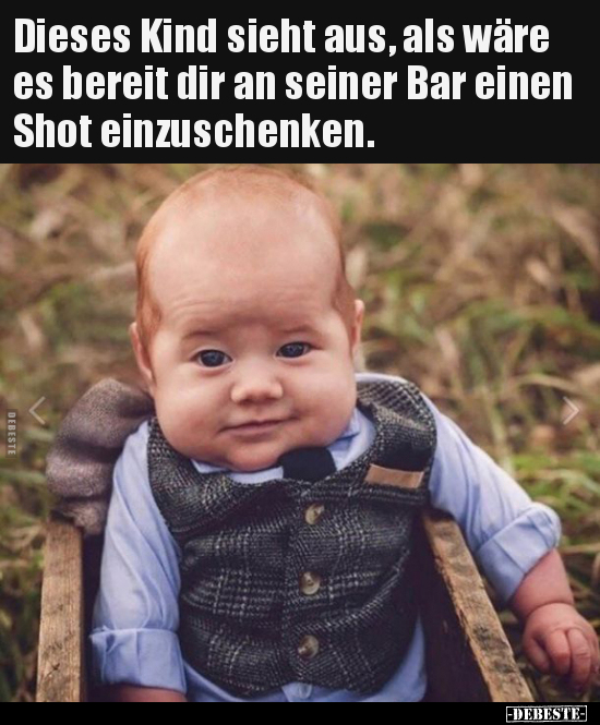Dieses Kind sieht aus, als wäre es bereit dir an seiner Bar..