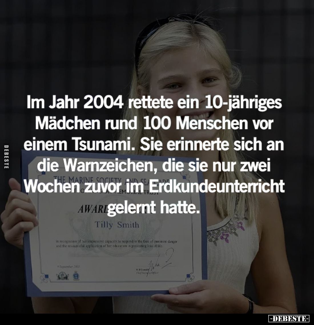 Im Jahr 2004 rettete ein 10-jähriges Mädchen rund 100 Menschen vor einem Tsunami. Sie erinnerte sich an die Warnzeichen, die ...