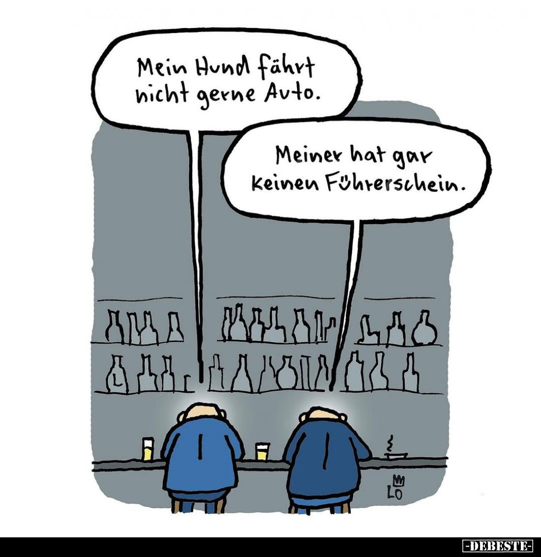 Mein Hund fährt nicht gerne Auto.
Meiner hat gar keinen Führerschein.