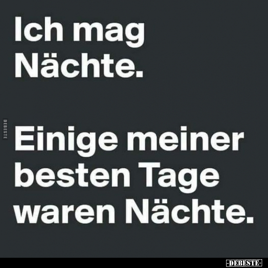 Ich mag Nächte...