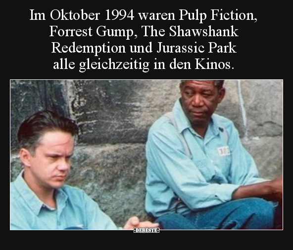 Im Oktober 1994 waren Pulp Fiction, Forrest Gump.. - Lustige Bilder | DEBESTE.de