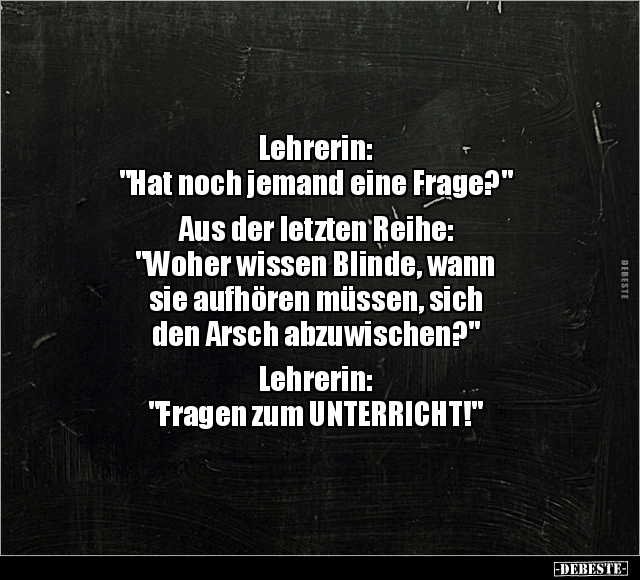 Lehrerin: "Hat noch jemand eine Frage?".. - Lustige Bilder | DEBESTE.de