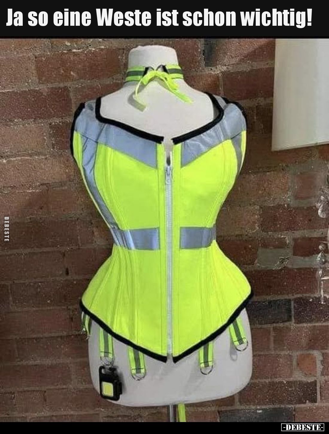 Ja so eine Weste ist schon wichtig!