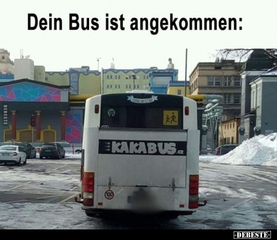 Dein Bus ist angekommen.. - Lustige Bilder | DEBESTE.de