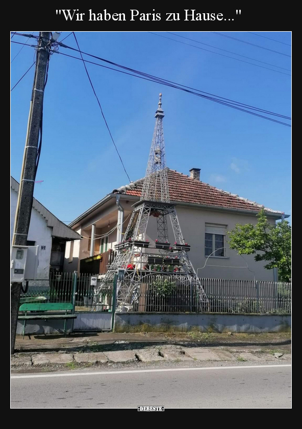 "Wir haben Paris zu Hause...".. - Lustige Bilder | DEBESTE.de