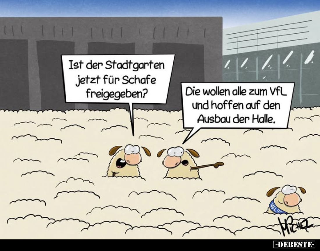 Ist der Stadtgarten jetzt für Schafe freigegeben?
-
Die wollen alle zum VfL und hoffen auf den Ausbau der Halle.