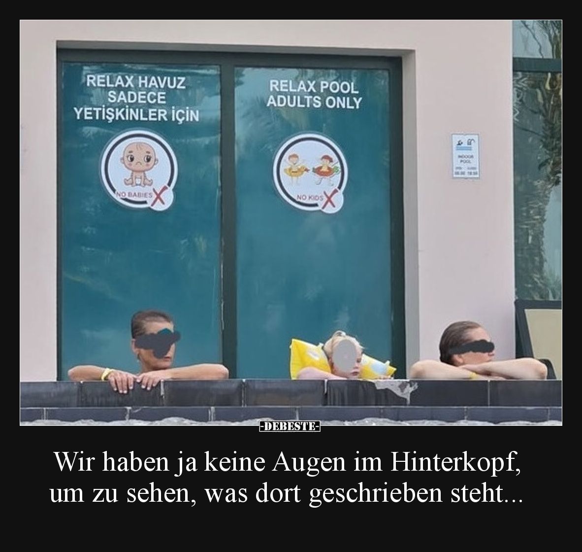 Wir haben ja keine Augen im Hinterkopf, um zu sehen, was dort geschrieben steht.
