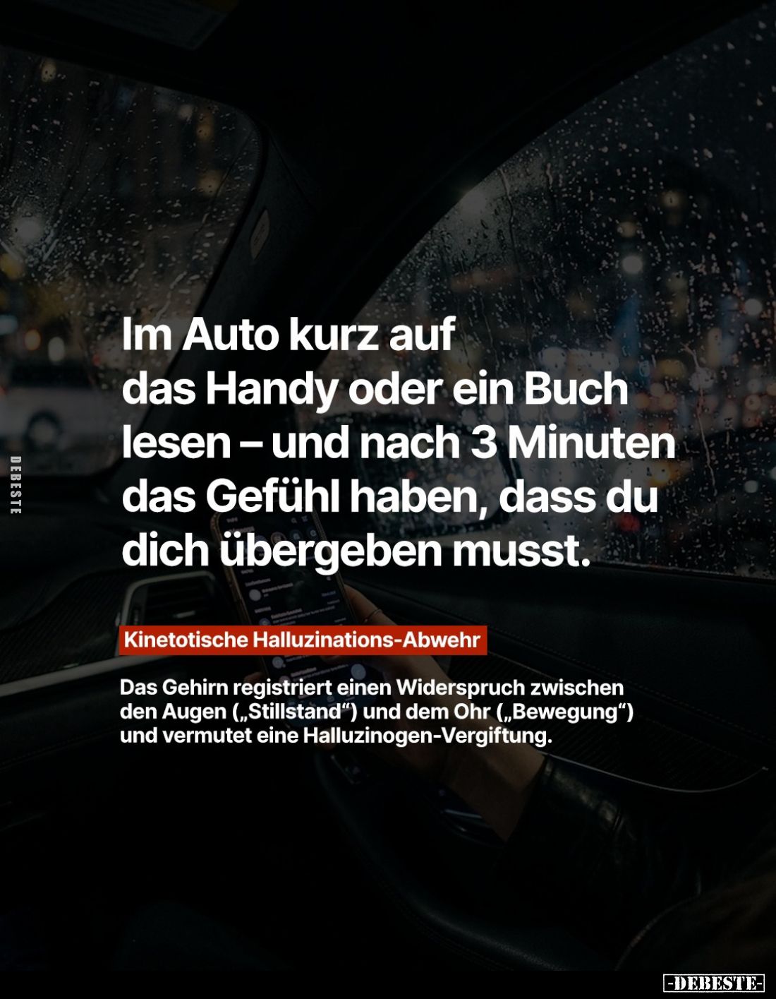 Im Auto kurz auf das Handy oder ein Buch lesen – und nach 3 Minuten das Gefühl haben, dass du dich übergeben musst.
Kineto...