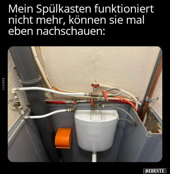 Mein Spülkasten funktioniert nicht mehr.. - Lustige Bilder | DEBESTE.de