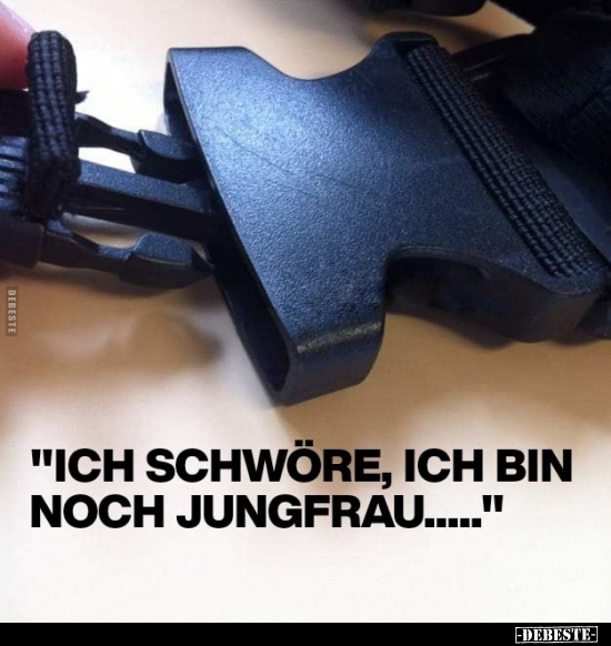 "Ich schwöre, ich bin noch Jungfrau..." - Lustige Bilder | DEBESTE.de