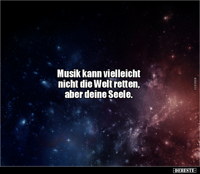 Musik kann vielleicht nicht die Welt retten, aber deine.. - Lustige Bilder | DEBESTE.de