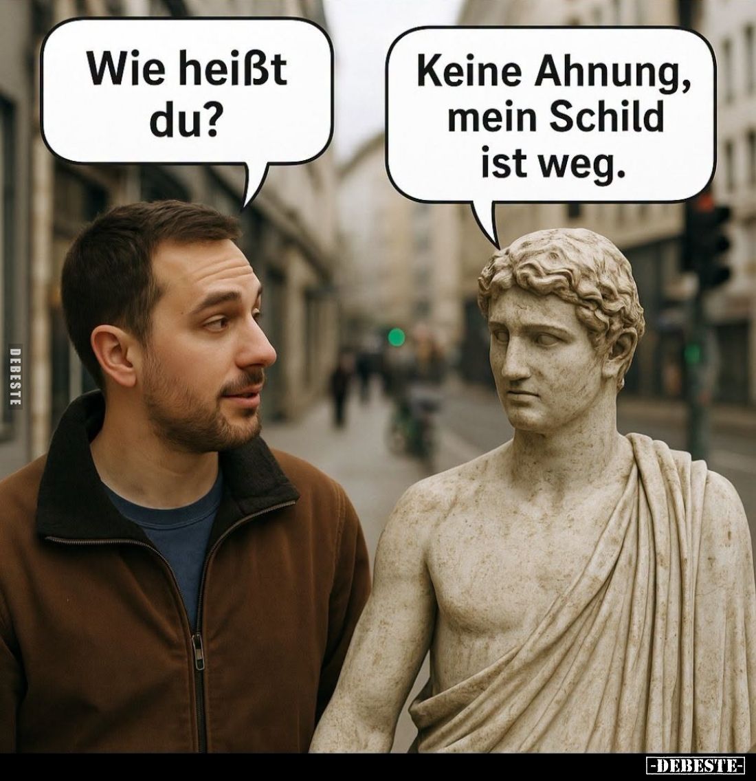 Wie heißt du?
-
Keine Ahnung, mein Schild ist weg.