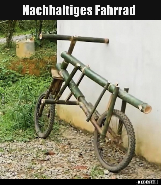 Nachhaltiges Fahrrad.. - Lustige Bilder | DEBESTE.de