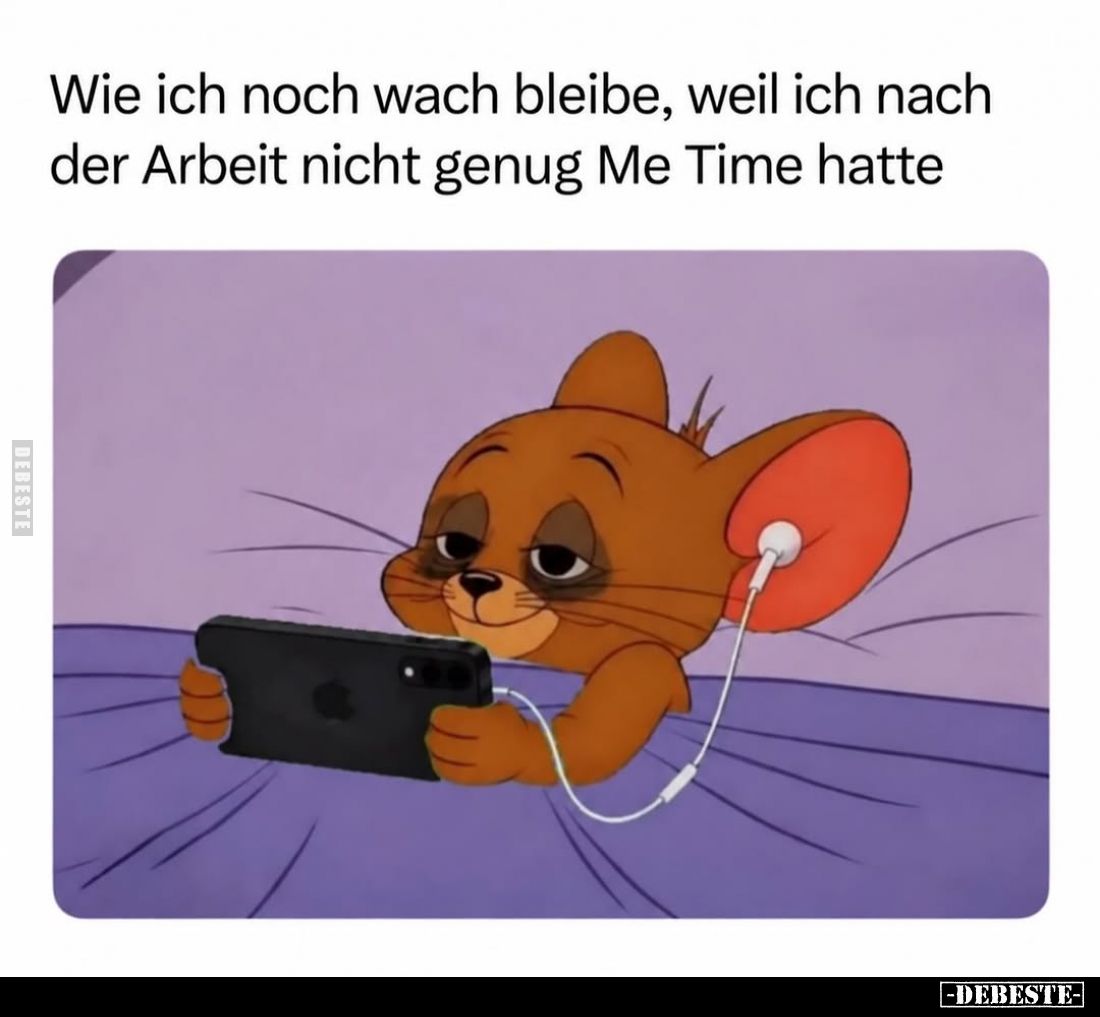 Wie ich noch wach bleibe, weil ich nach der Arbeit nicht genug Me Time hatte