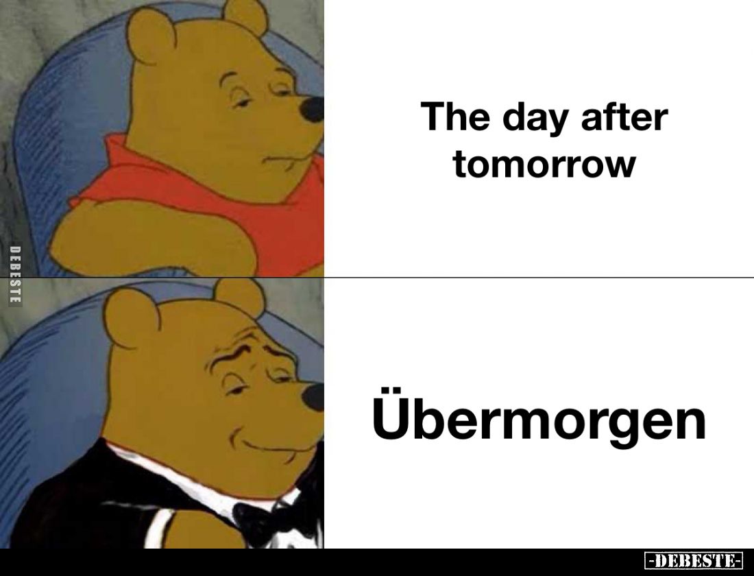 The day after tomorrow - Übermorgen
