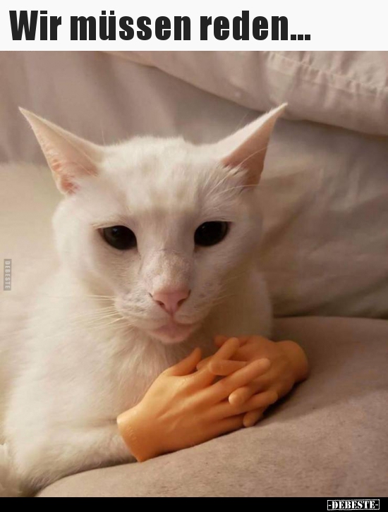Wir müssen reden...