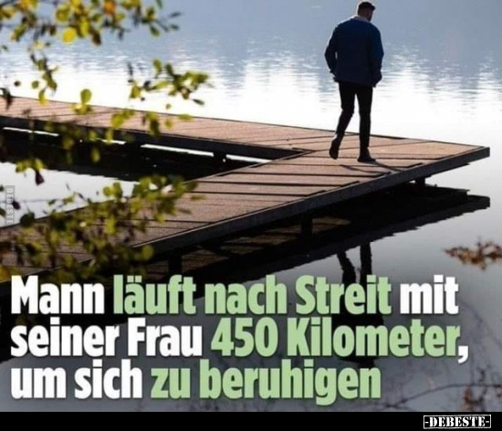 Mann läuft nach Streit mit seiner Frau 450 Kilometer, um.. - Lustige Bilder | DEBESTE.de