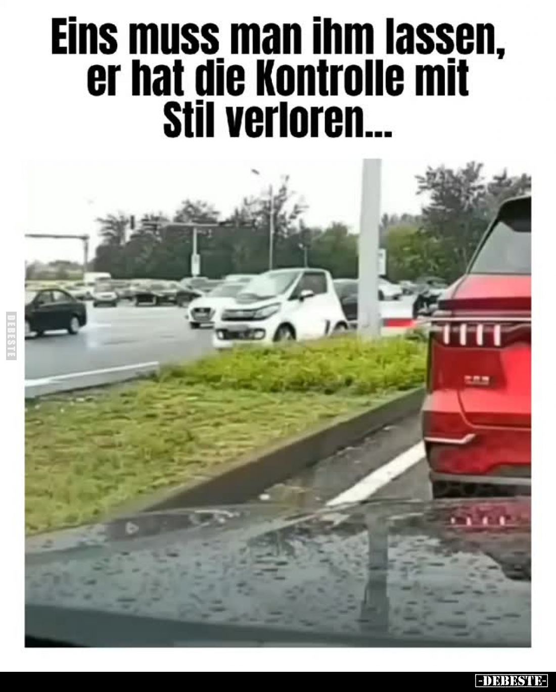 Eins muss man ihm lassen, er hat die Kontrolle mit Stil verloren...