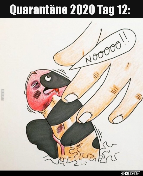 Quarantäne 2020 Tag 12..