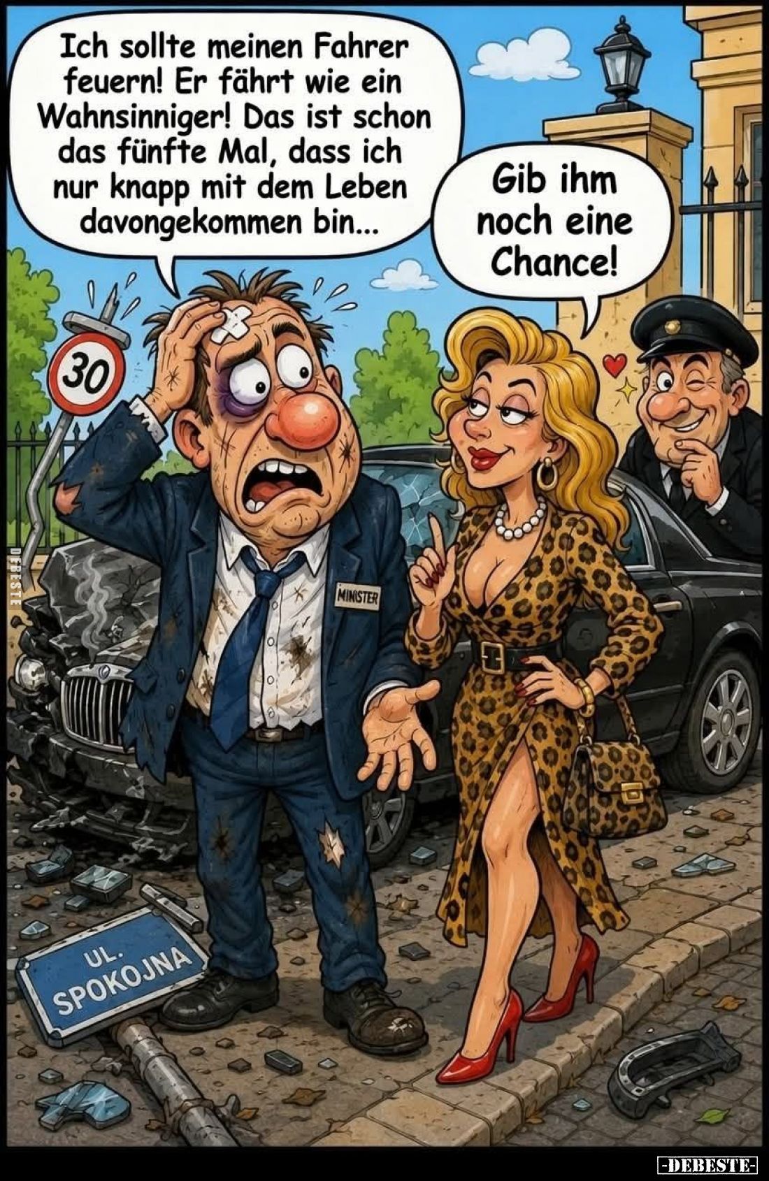 Ich sollte meinen Fahrer feuern! Er fährt wie ein Wahnsinniger! Das ist schon das fünfte Mal, dass ich nur knapp mit dem Lebe...