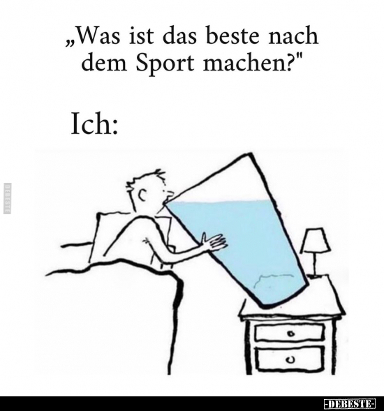 "Was ist das beste nach dem Sport machen?".. - Lustige Bilder | DEBESTE.de