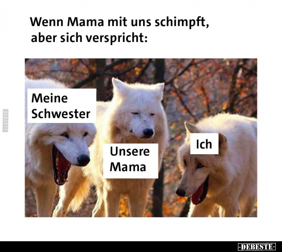 Wenn, Mama