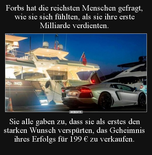 Forbs hat die reichsten Menschen gefragt, wie sie sich.. - Lustige Bilder | DEBESTE.de