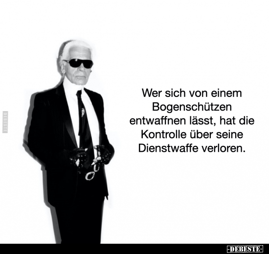 Wer sich von einem Bogenschützen entwaffnen lässt..