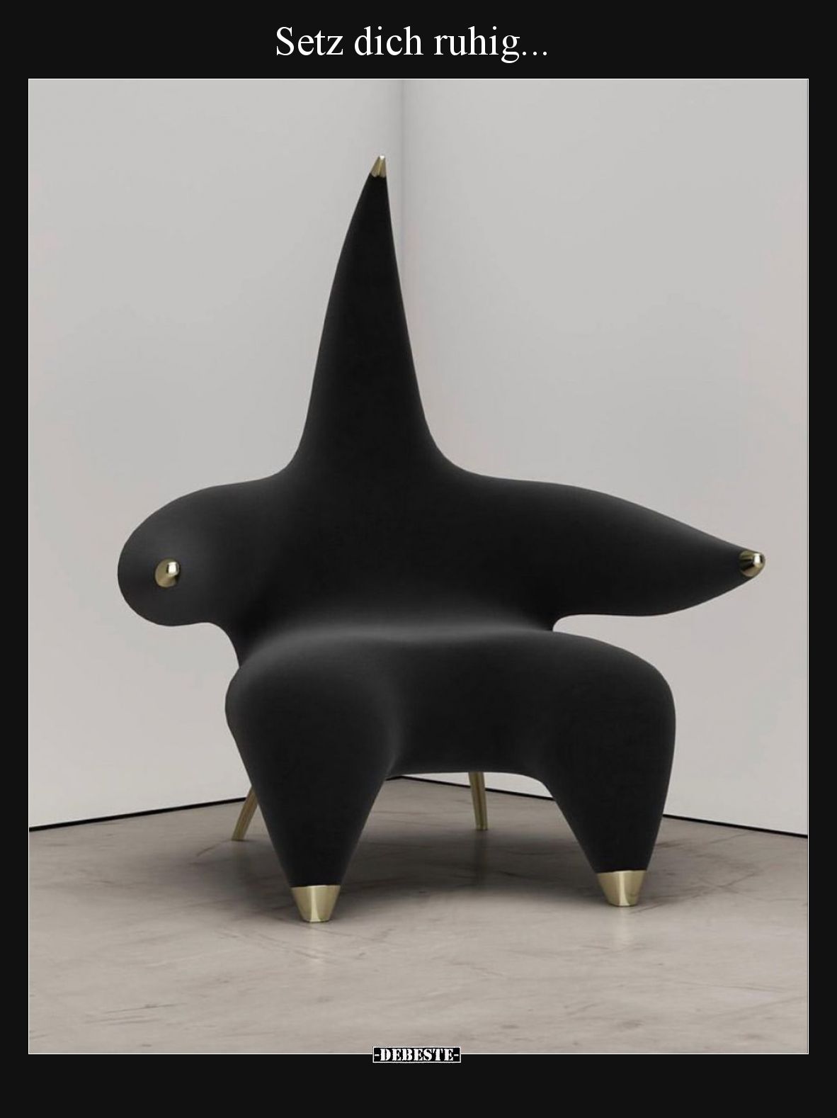 Setz dich ruhig...