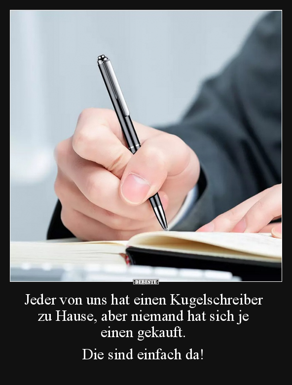 Jeder von uns hat einen Kugelschreiber zu Hause.. - Lustige Bilder | DEBESTE.de