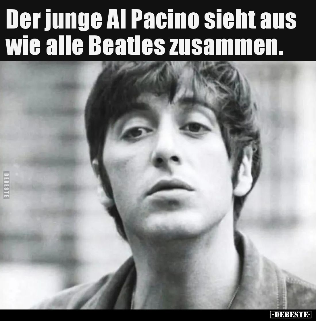 Der junge Al Pacino sieht aus wie alle Beatles zusammen.