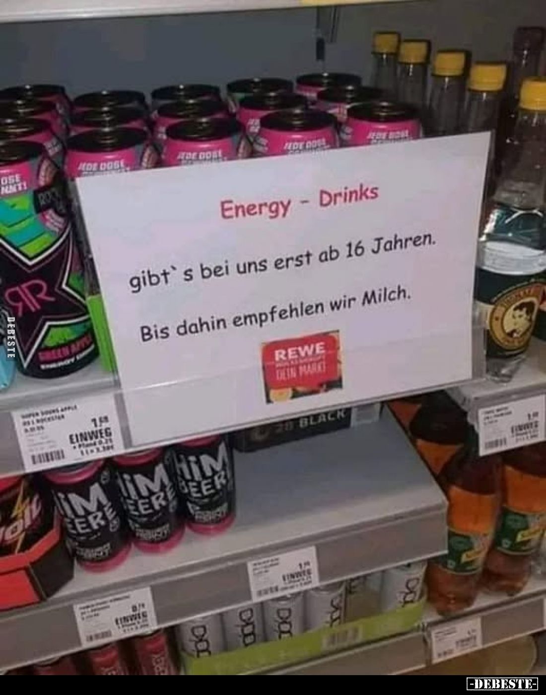 Energy-Drinks
gibt's bei uns erst ab 16 Jahren.
Bis dahin empfehlen wir Milch.