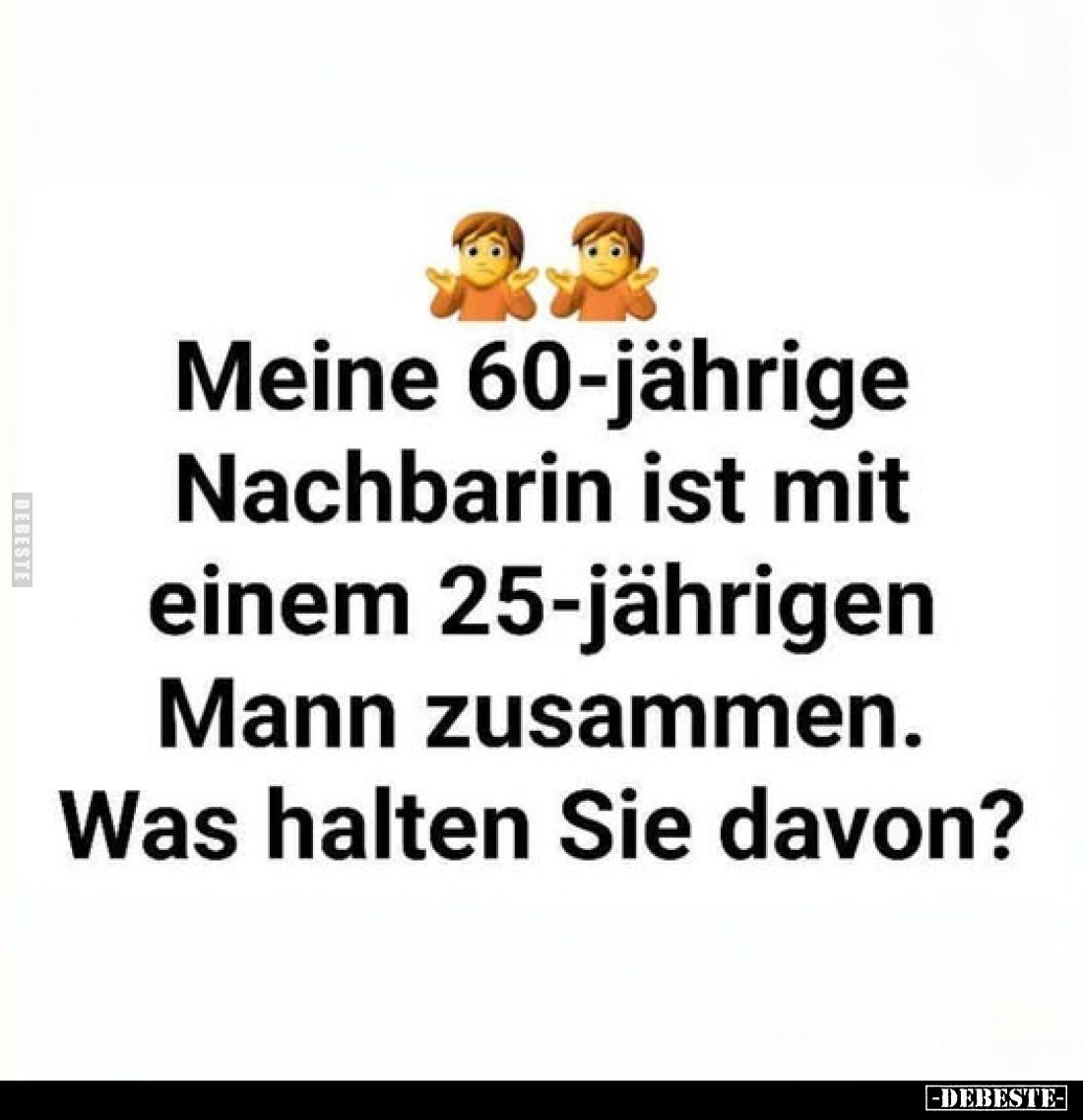 Meine 60-jährige Nachbarin ist mit einem 25-jährigen Mann zusammen. Was halten Sie davon?