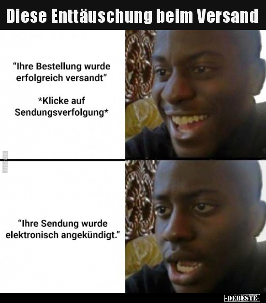 Diese Enttäuschung beim Versand..