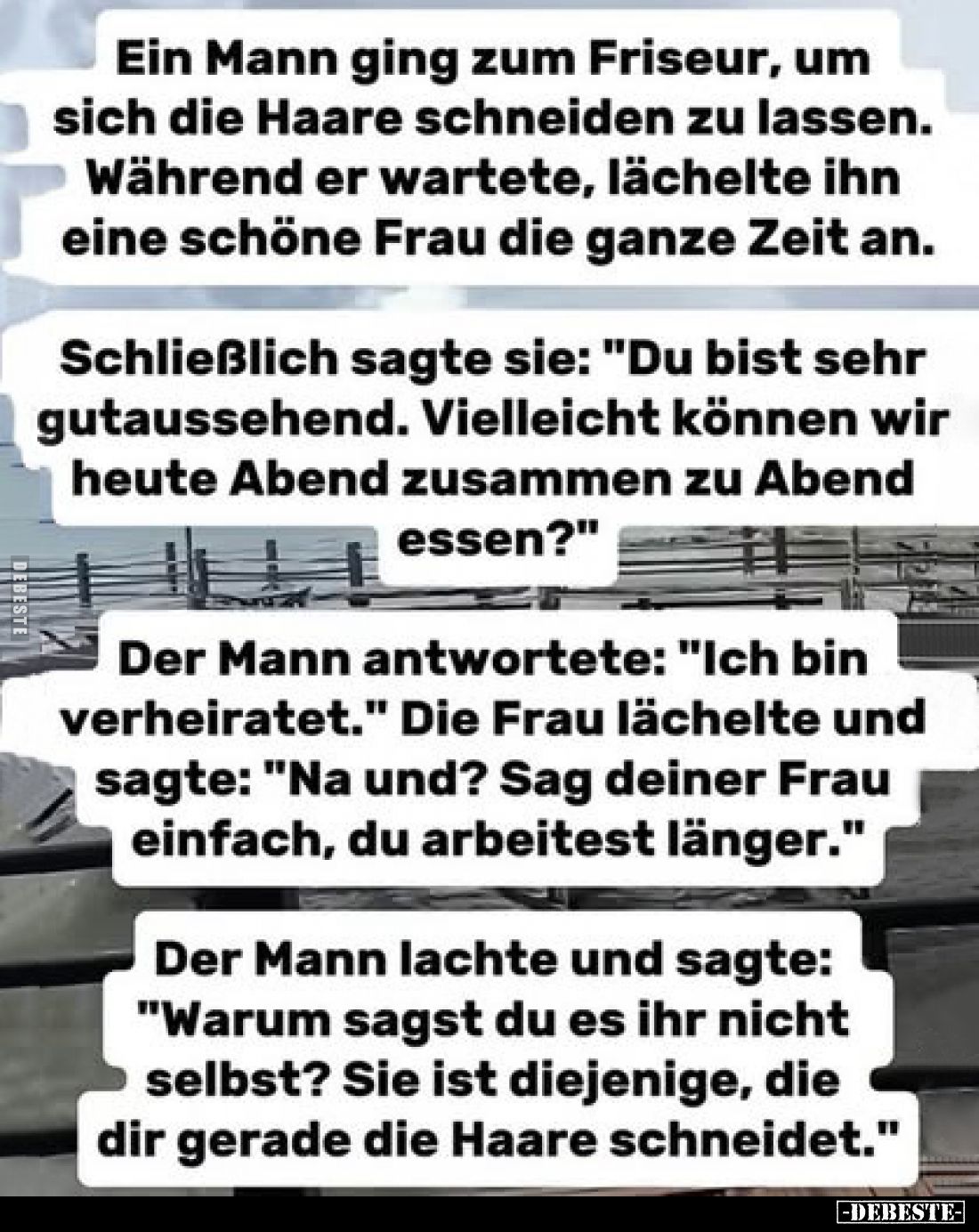 Ein Mann ging zum Friseur, um sich die Haare schneiden zu lassen. Während er wartete, lächelte ihn eine schöne Frau die ganze...
