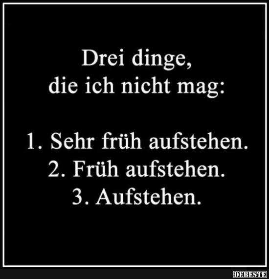 Drei dinge, die ich nicht mag.. - Lustige Bilder | DEBESTE.de