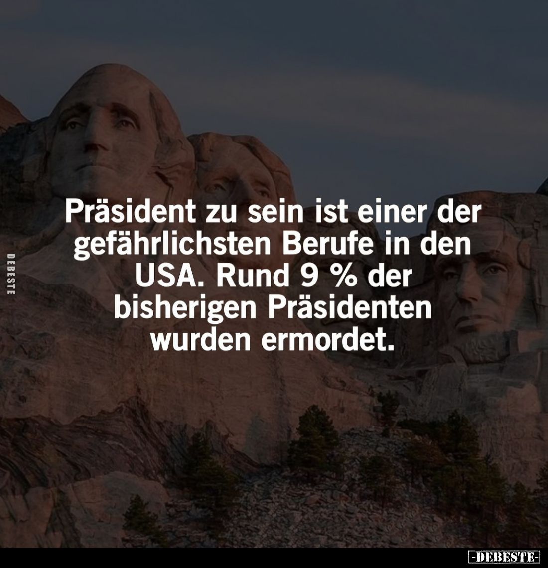 Präsident zu sein ist einer der gefährlichsten Berufe in den USA. Rund 9% der bisherigen Präsidenten wurden ermordet.
