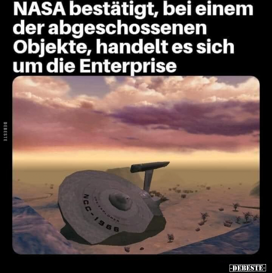 NASA bestätigt, bei einem der abgeschossenen Objekte.. - Lustige Bilder | DEBESTE.de