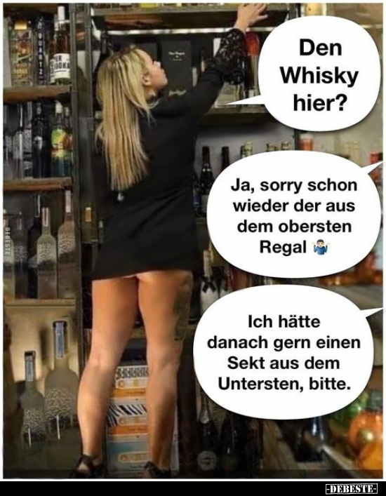 Den Whisky hier?.. - Lustige Bilder | DEBESTE.de