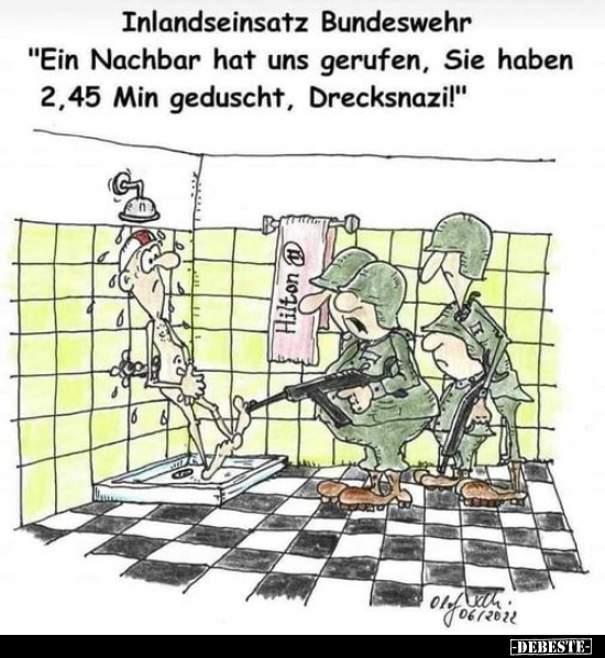 Inlandseinsatz Bundeswehr "Ein Nachbar hat uns gerufen, Sie.." - Lustige Bilder | DEBESTE.de