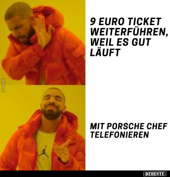 9 Euro Ticket weiterführen, weil es gut läuft.. - Lustige Bilder | DEBESTE.de