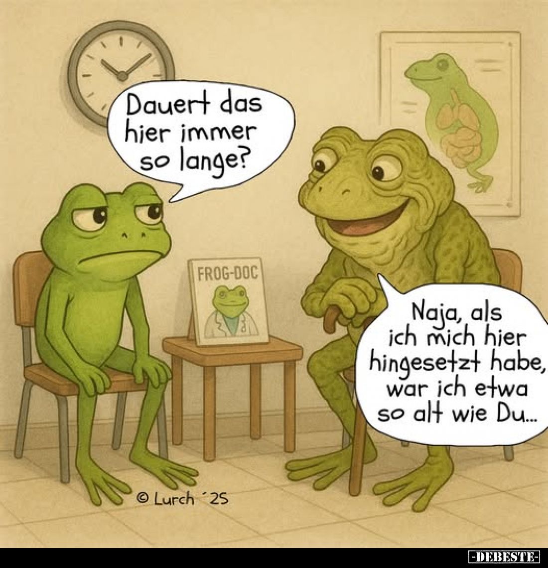 Dauert das hier immer so lange? 
-
Naja, als ich mich hier hingesetzt habe, war ich etwa so alt wie Du...