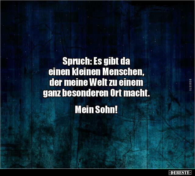 Spruch: Es gibt da einen kleinen Menschen.. - Lustige Bilder | DEBESTE.de