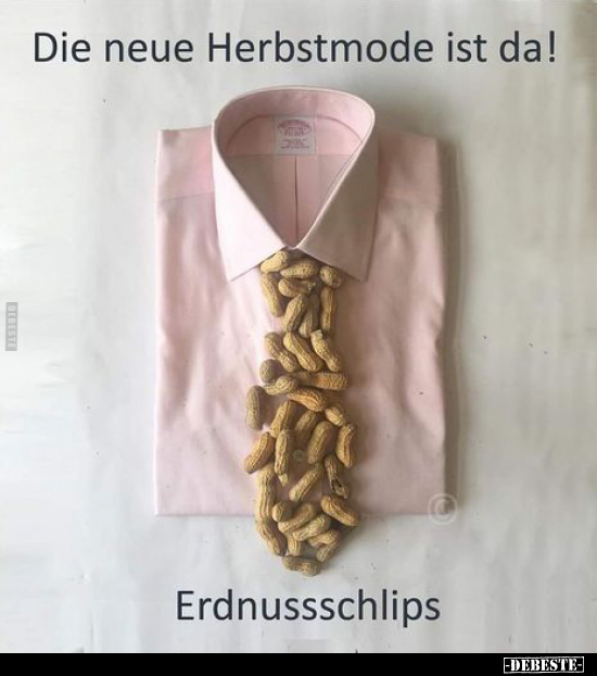 Die neue Herbstmode ist da! Erdnussschlips.. - Lustige Bilder | DEBESTE.de