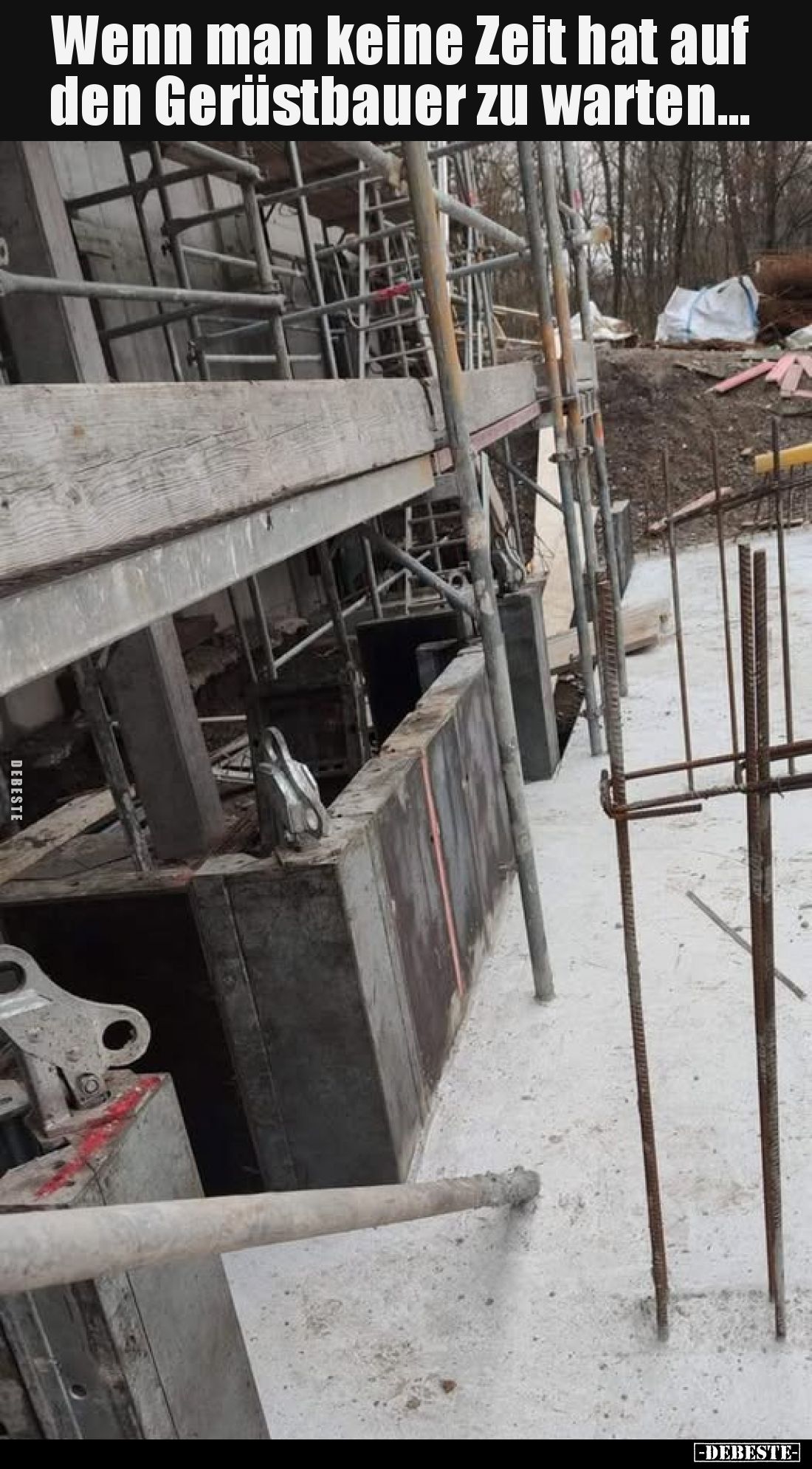 Wenn man keine Zeit hat auf den Gerüstbauer zu warten …….