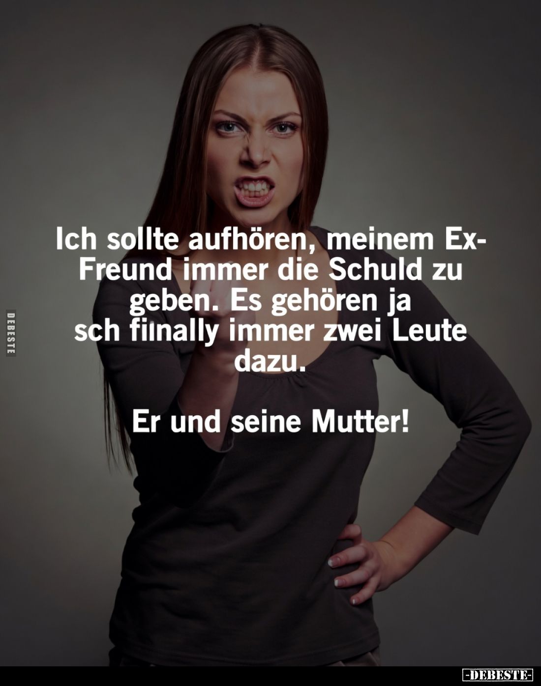 Ich sollte aufhören, meinem Ex-Freund immer die Schuld zu geben. Es gehören ja schließlich immer zwei Leute dazu.
Er und sei...