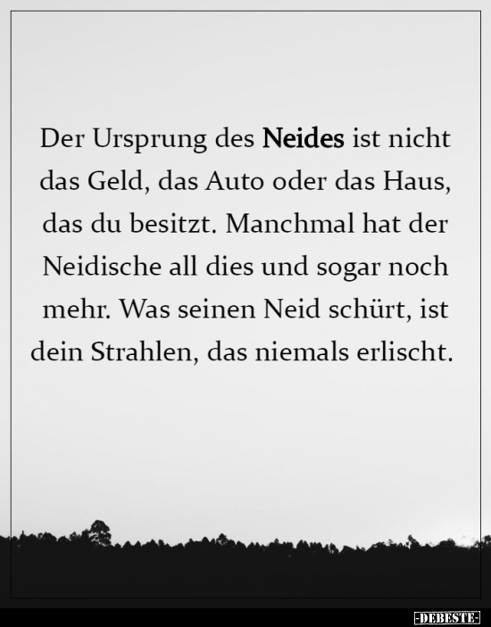 Der Ursprung des Neides ist nicht das Geld, das Auto oder.. - Lustige Bilder | DEBESTE.de