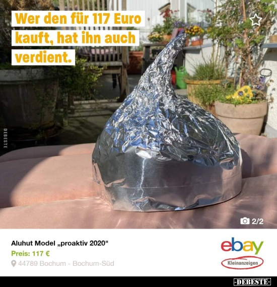 Wer den für 117 Euro kauft, hat ihn auch verdient...