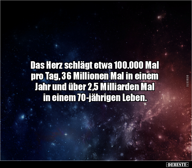 Das Herz schlägt etwa 100.000 Mal pro Tag, 36 Millionen.. - Lustige Bilder | DEBESTE.de